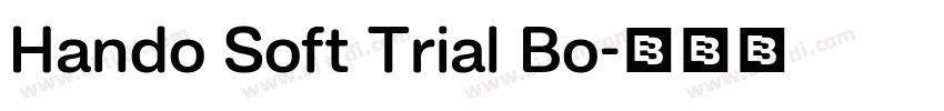 Hando Soft Trial Bo字体转换 Hando Soft Trial Bo字体转换